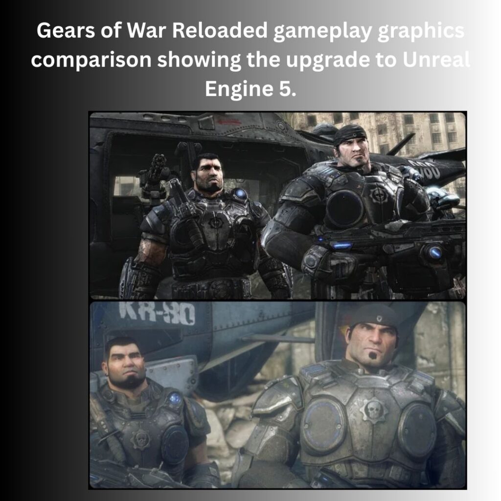 Gears of War Reloaded gameplay graphics comparison showing the upgrade to Unreal Engine 5.